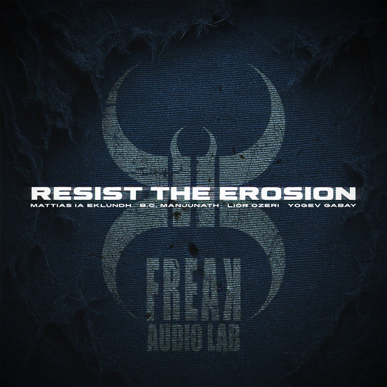 Resist the Erosion
